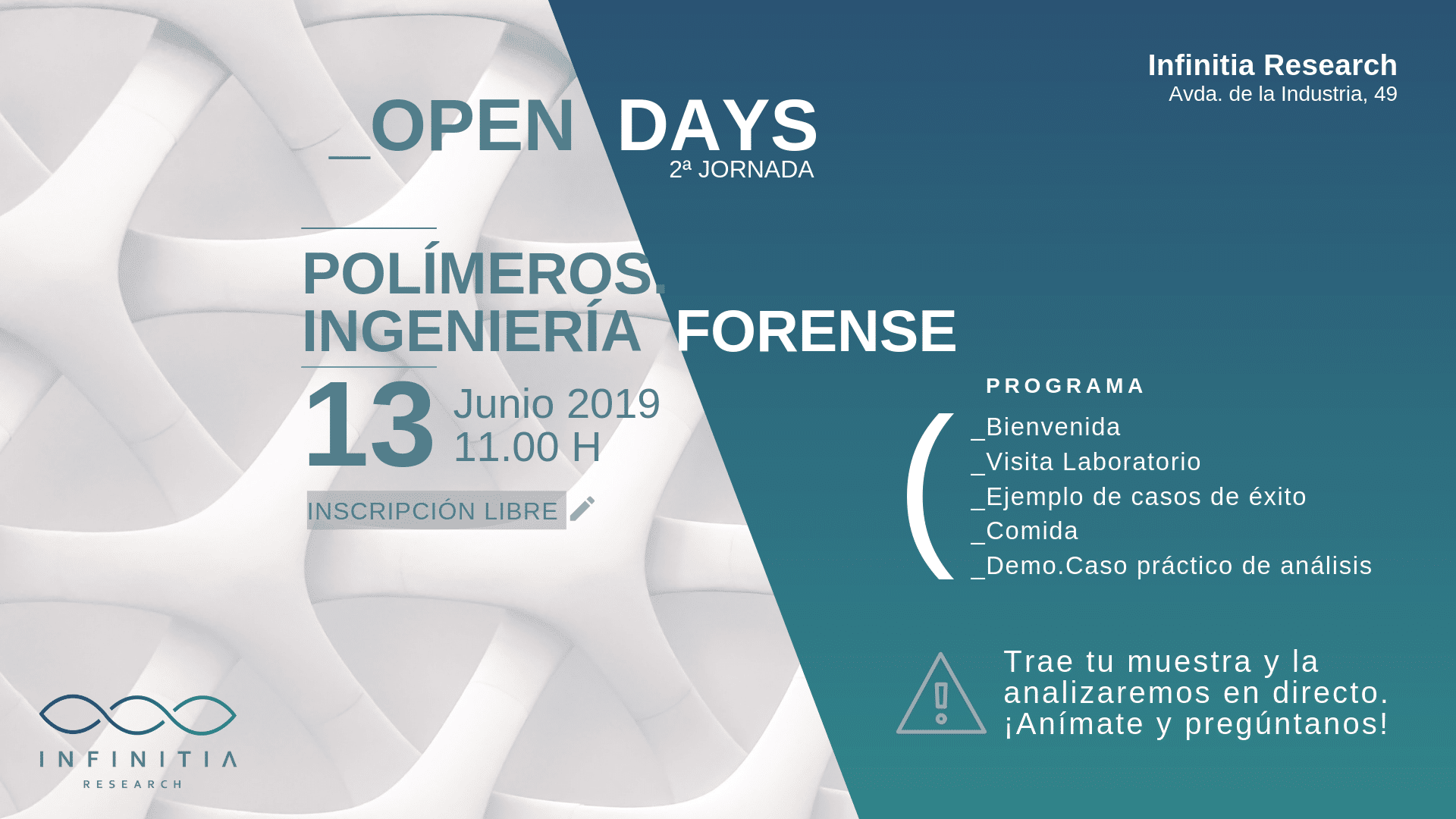 OPEN DAYS 2ª JORNADA POLÍMEROS - INGENIERÍA FORENSE OPEN DAYS 2ª JORNADA POLÍMEROS - INGENIERÍA FORENSE